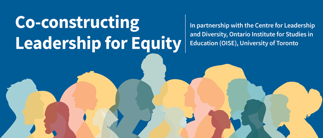 Co-constructing Leadership for Equity. Outline graphic of diverse group of people